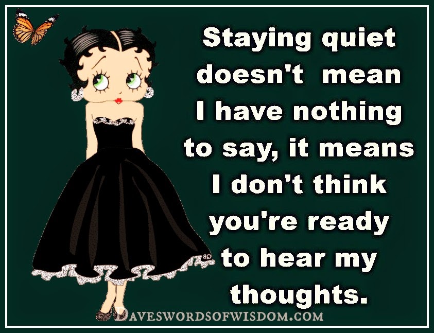 Don t mean nothing. Stay quiet. Don't quite. Jokes about Silence.