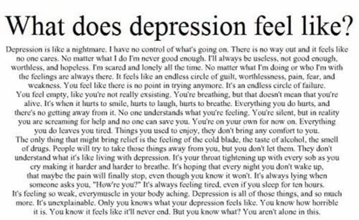 What do you feel when. What does depression feel like. What depression feels like. Feel depression like you never felt it. What makes you feel depressed.