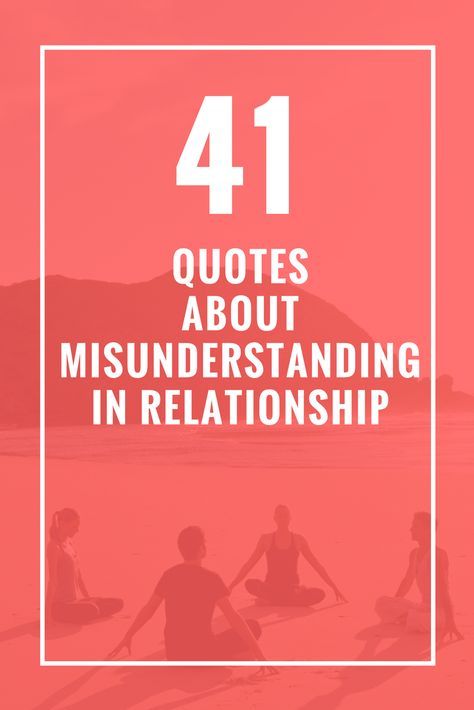 Misunderstanding in relationship