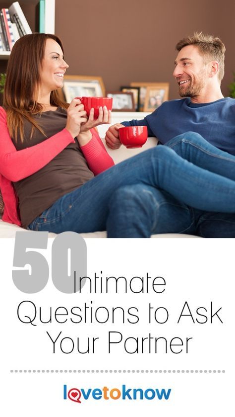 Intimate questions to ask a girlfriend