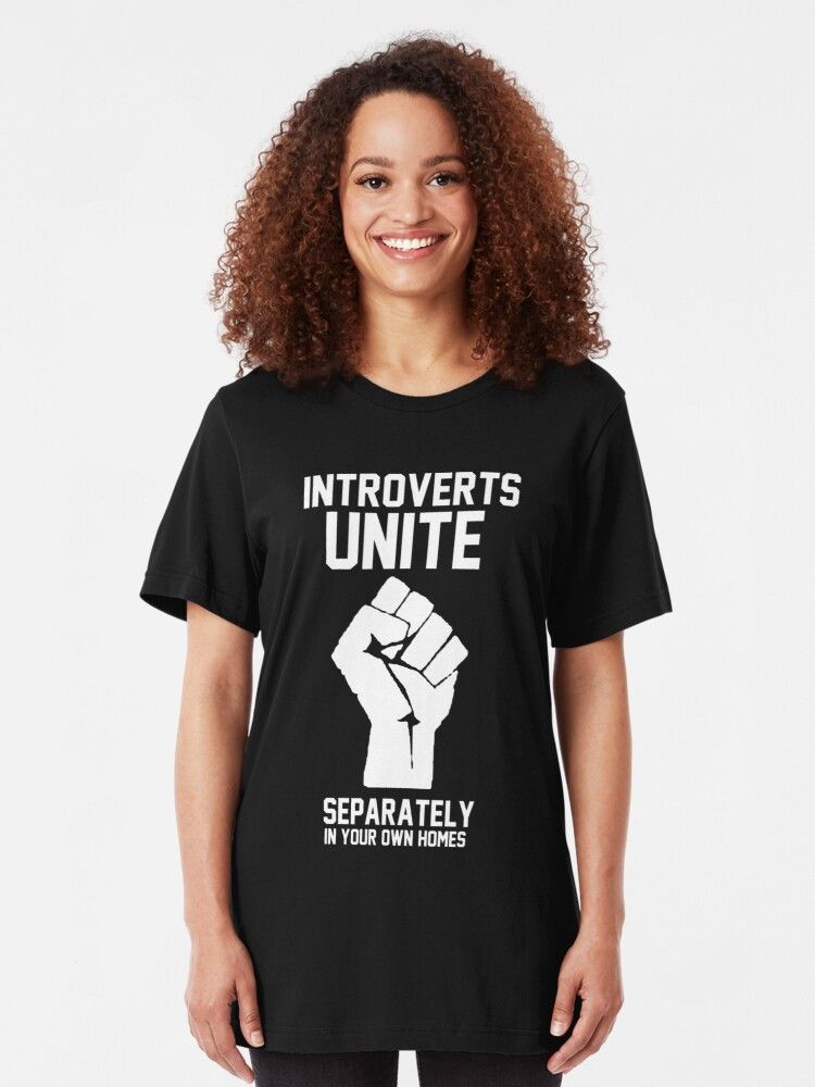 Introverts unite separately in your own homes shirt