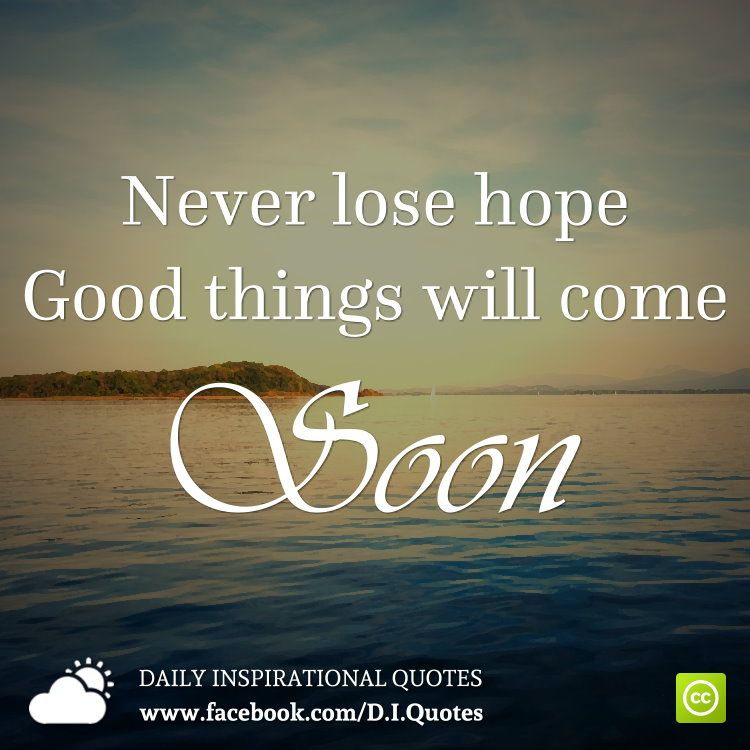 Never lose you smile. Never lose hope. Hope quotes. Good quotes. Выражение never lose hope.