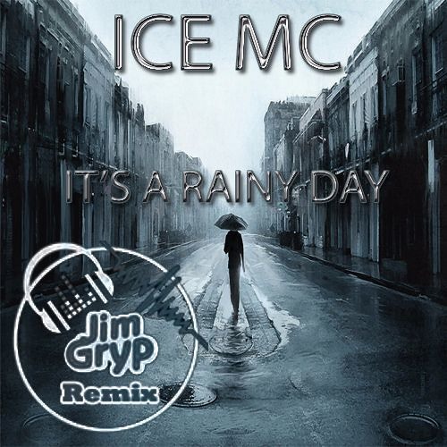 It is raining all day. Ice MC it's a Rainy Day. Ice MC feat Alexia. Ice MC it Rain Day. Туманиё Раин дей.