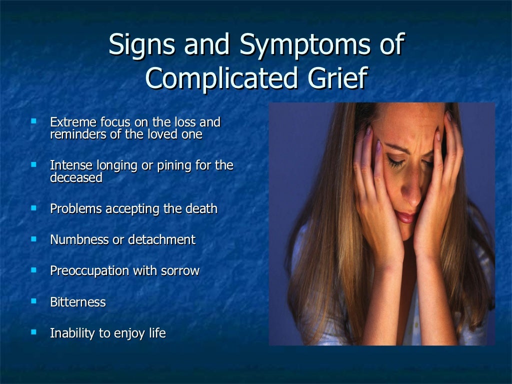 Symptoms of grief and stress