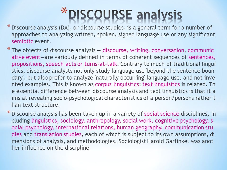 Example starts. What is discourse Analysis. Discourse Analysis of the text. Discourse Analysis in Linguistics. Discourse Analysis is.