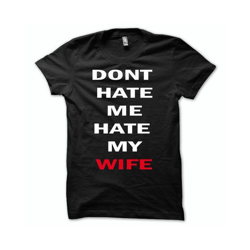 Хате ми. Футболка hate. I hate Life. I hate my Life i hate my wife Туту. Tshirt dont think Wear it Zara.